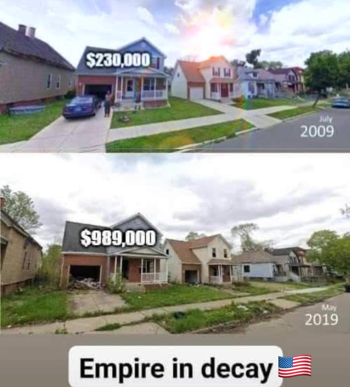 The meme is a satirical commentary on the decline of the American Empire. It features two images of houses, one from 2009 and one from 2019, with their respective prices. The meme's title, "Empire in decay," is a reference to the idea that the United States' power and influence are declining. The images and prices are meant to be humorous and ironic, highlighting the contrast between the country's past and present.